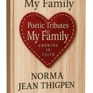 Poetic Tribute to My Family – Growing in Faith